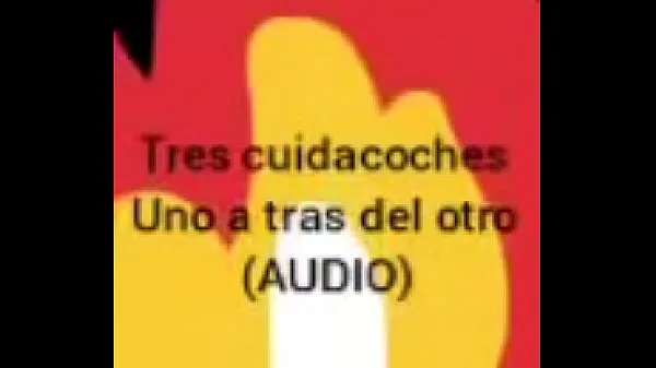 Tres cuidacoches me dan verga, se uno y viene el otro. (AUDIO Video baharu terbaik